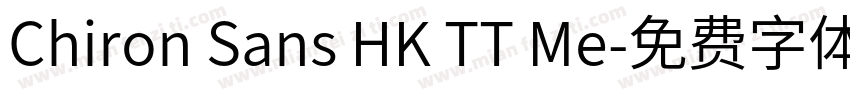 Chiron Sans HK TT Me字体转换